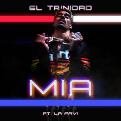MIA (feat. La Favi) - Single