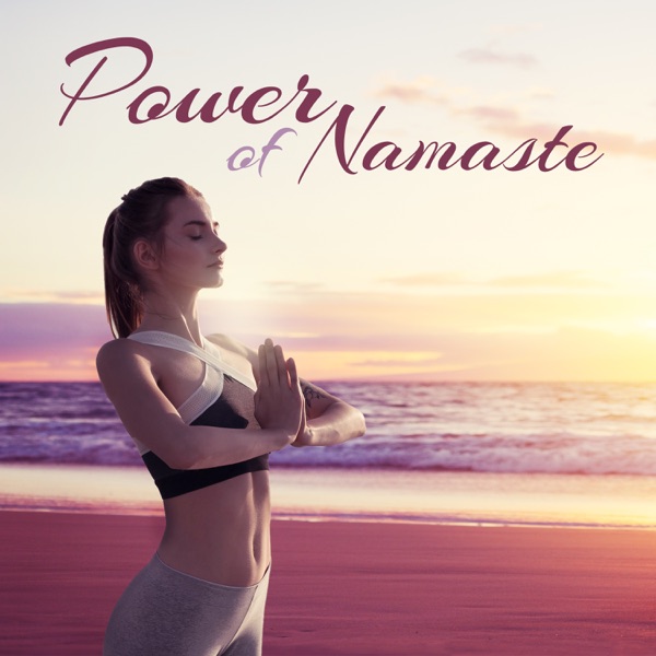 Power of Namaste: Living in Harmony with Yourself