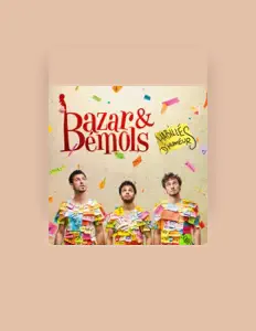 Escucha a Bazar et Bémols, mira videos musicales, lee su biografía, consulta las fechas de las gira y más.