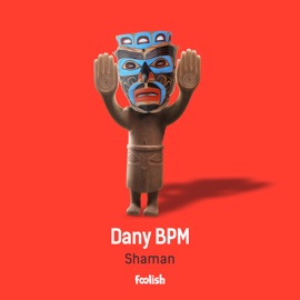 Shaman Dany Bpm