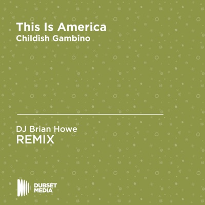 DJ Brian Howe - This Is America (DJ Brian Howe Unofficial Remix) [Childish Gambino]