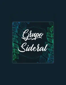 Listen to Grupo Sideral, watch music videos, read bio, see tour dates & more!