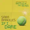 Sara Bareilles - If I Dare (From "Battle of the Sexes")