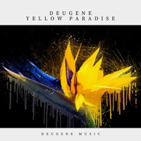 Yellow Paradise - Single - Deugene