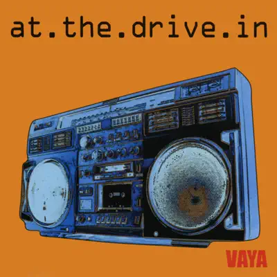 Vaya - At The Drive-In