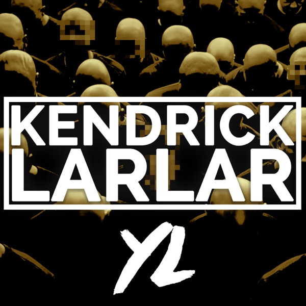 Kendrick Larlar - Single - YL