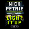 Light It Up (Unabridged) - Nick Petrie