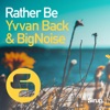 Rather Be - Single