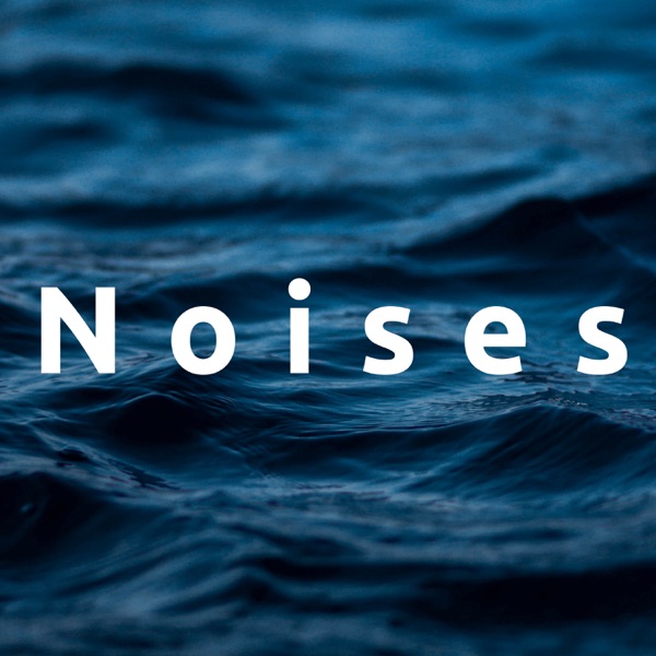 Noises: Relaxing Sea Waves, Nature Sounds & Relaxing Music