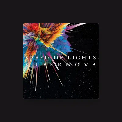 Listen to SPEED OF LIGHTS, watch music videos, read bio, see tour dates & more!