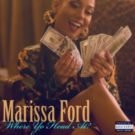 Where Yo Head At? Marissa Ford
