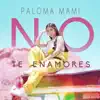 Stream & download No Te Enamores - Single