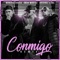 Conmigo (Remix) - Moncho Chavea, Omar Montes & Original Elias lyrics