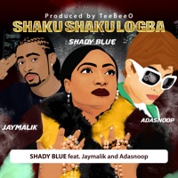Shaku Shaku Logba (feat. Jaymalik & Adasnoop) - Single - Shady Blue