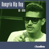 Hungria Hip Hop no Estúdio Showlivre (Ao Vivo) artwork