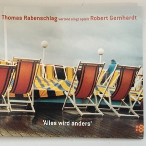 Alles wird anders (with Robert Gernhardt)