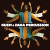 Guem & Zaka Percussion