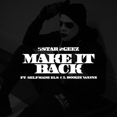 Make It Back (feat. Lboogie Wayne & Selfmade Els) - Single