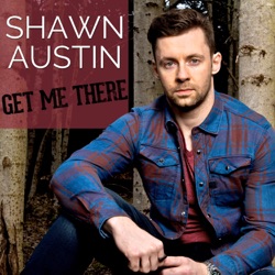 Shawn Austin - Get Me There