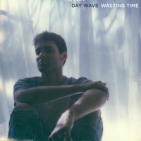 Wasting Time - Single - Day Wave