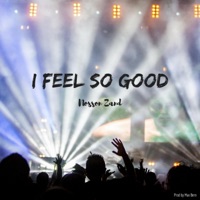 I Feel So Good - Single - Nosson Zand