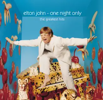 One Night Only: The Greatest Hits (Live) by Elton John album reviews, ratings, credits