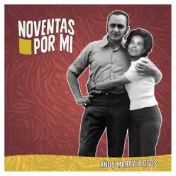 Años Maravillosos - Noventas por mí