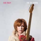 Sue Foley - Send Me to the 'Lectric Chair