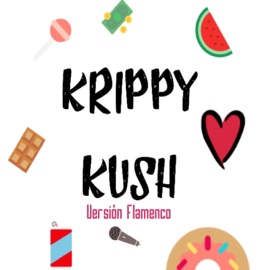 Krippy Kush (feat. Omar Montes) [Versión Flamenco] Moncho Chavea