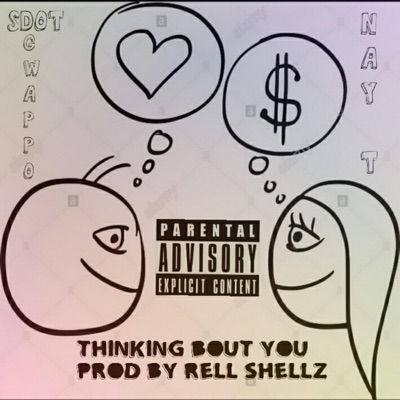 Thinking Bout You (feat. Sdot Gwappo) - Single