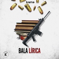 Bala Lirica (feat. S!Q & Lari Pulchério & ASL & Lontraz) - Single - Krema