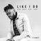 Like I Do (feat. Ckay) - King Bouji lyrics
