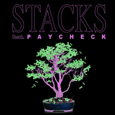 Stacks (feat. Paycheck) - Single