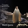 Sondra Radvanovsky I vespri siciliani, Act III: O splendide feste! (Live) Verdi: I Vespri Siciliani (Recorded Live at the Met - December 11, 2004)
