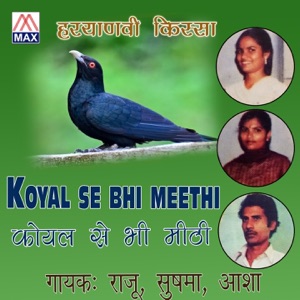 Koyal Se Bhi Mithi