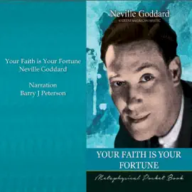 Your Faith Is Your Fortune: Metaphysical Pocket Book (Unabridged)