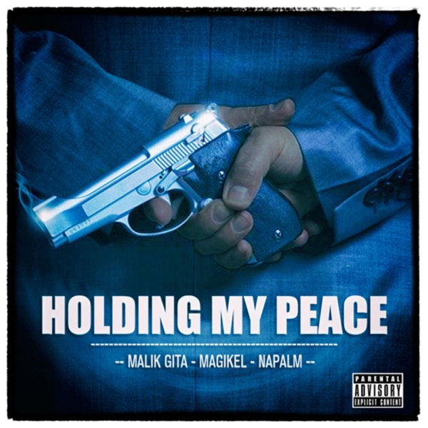 Holding My Peace (feat. Napalm)