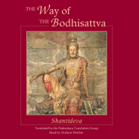 Shantideva & The Padmakara Translation Group - The Way of the Bodhisattva (Unabridged) artwork
