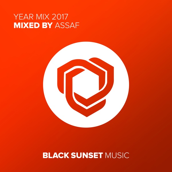 Black Sunset Music Year Mix 2017 - Mixed by Assaf
