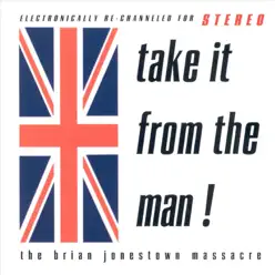 Take It From the Man - The Brian Jonestown Massacre