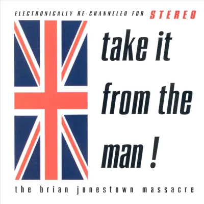 Take It From the Man - The Brian Jonestown Massacre