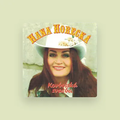 Listen to Hana Horecká, watch music videos, read bio, see tour dates & more!