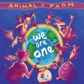 Animal Farm - We Are One