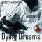 Dying Dreams (Auralincarnation Remix) - Audio Terrorist lyrics
