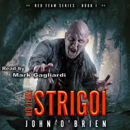 Red Team: Strigoi (Unabridged)