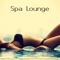 Asian Zen Spa Music Meditation - Lounge Détente Vague lyrics