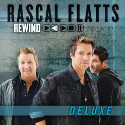 Rewind (Deluxe Edition) - Rascal Flatts