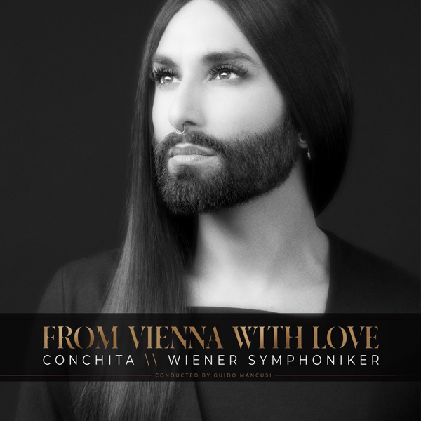 From Vienna with Love - Conchita Wurst & Orchestre Symphonique de Vienne