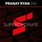 Z40 - Pranay Ryan lyrics
