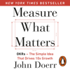 Measure What Matters - John Doerr